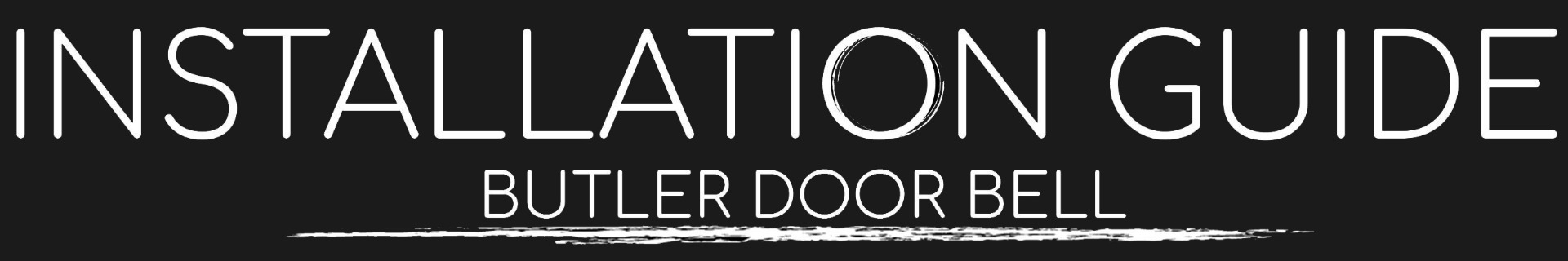 Installation Guide- Butler Door Bells
