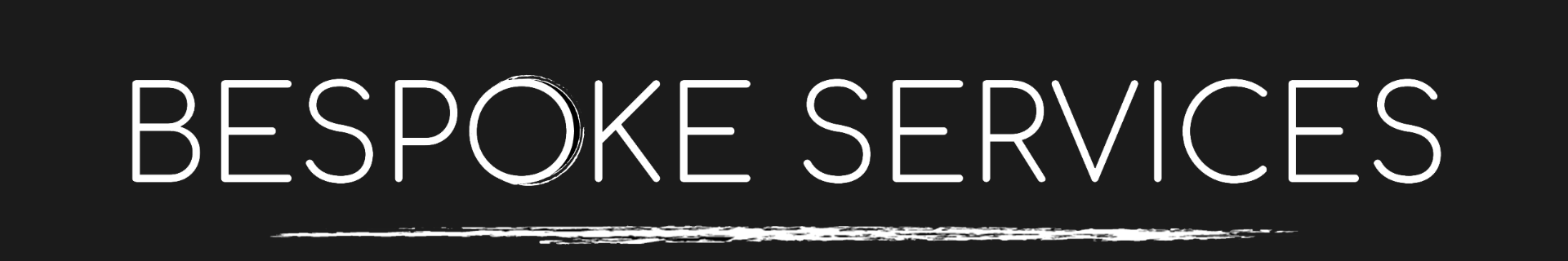 Bespoke Services 