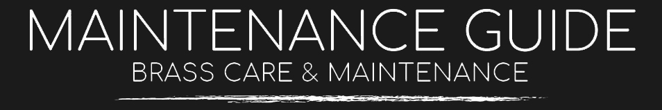 Brass Care & Maintenance Guide