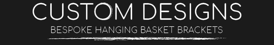 Custom Hanging Basket Bracket Designs