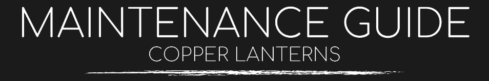 Copper Lanterns Maintenance Guide