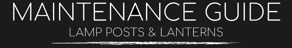 Lamp Posts & Lanterns Maintenance Guide